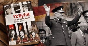 Bir demokrasi olarak 12 Eylül: Alman pastasının kreması