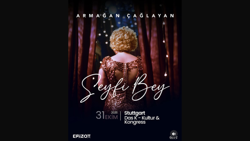 Armağan Çağlayan “Seyfi Bey” ile 31 Ekim’de Stuttgart’ta sahnede