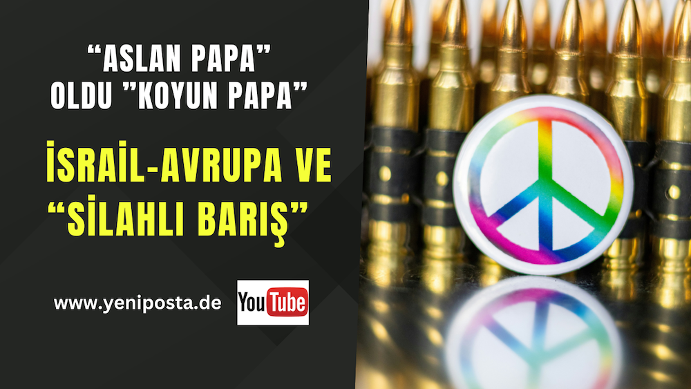 İsrail-Avrupa ve “silahlı barış”