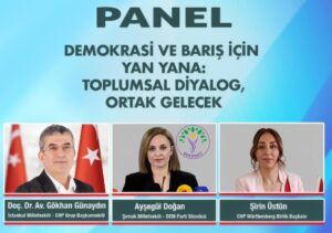 Demokrasi ve barış paneli: CHP Württemberg Gökhan Günaydın ve Ayşegül Doğan’ı Stuttgart’ta buluşturuyor