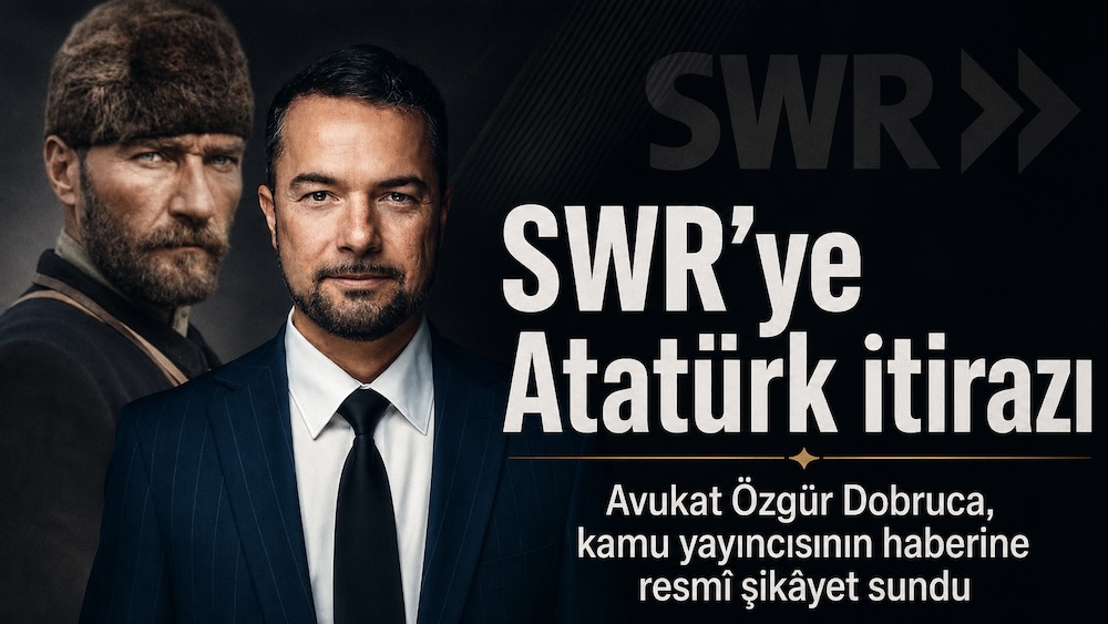 Türk hukukçudan SWR’ye sert uyarı: “Atatürk yayını” tek taraflı mıydı?